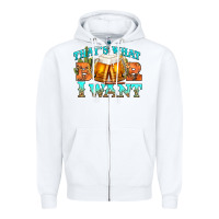 White western beer thats what i want Zipper Hoodie - NancyCooperArtShop