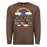 Chestnut it's a beautiful day to respect other people's pro Premium Sweatshirt - Artiststas