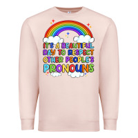 Pale Pink it's a beautiful day to respect other people's pro Premium Sweatshirt - Artiststas