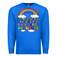 True Royal it's a beautiful day to respect other people's pro Premium Sweatshirt - Artiststas