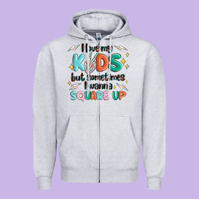 I Love My Kids But Sometimes I Wanna Square Up Zipper Hoodie Designed By Maliassmallbusiness