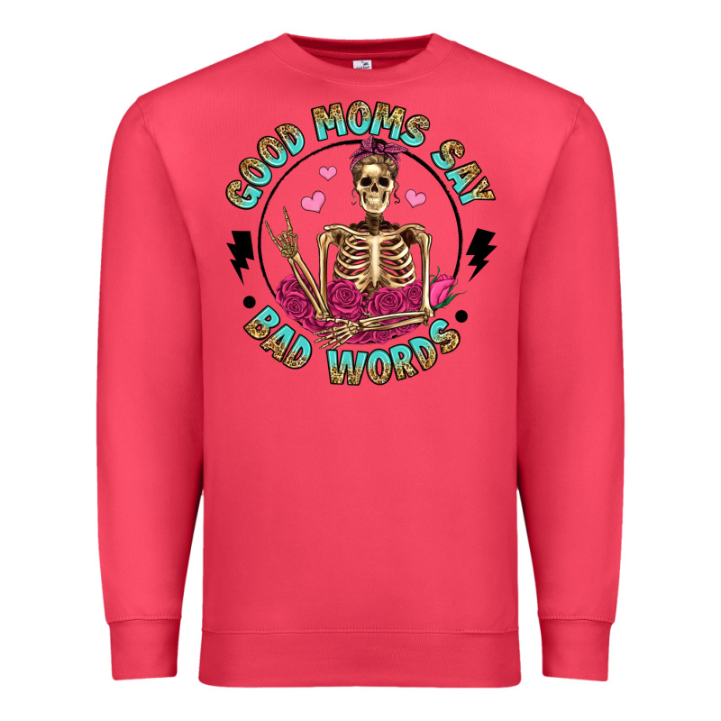 Good Moms Say Bad Words Premium Sweatshirt by Artiststas | Teevron