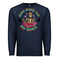 Navy good moms say bad words Premium Sweatshirt - Artiststas