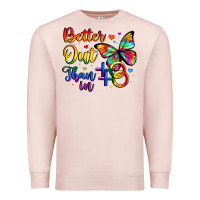 Pale Pink better out than in Premium Sweatshirt - Artiststas