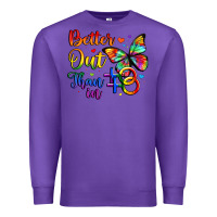 Purple better out than in Premium Sweatshirt - Artiststas