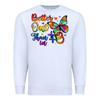 White better out than in Premium Sweatshirt - Artiststas