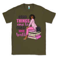 Army Green good things come to those who hustle Classic Tee - NancyCooperArtShop