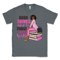 Charcoal Heather good things come to those who hustle Classic Tee - NancyCooperArtShop