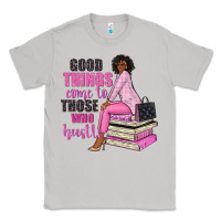 Moon Dust good things come to those who hustle Classic Tee - NancyCooperArtShop