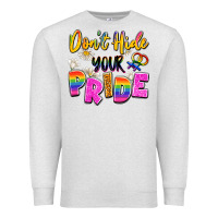 Oatmeal Heather don't hide your pride Premium Sweatshirt - Artiststas