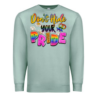 Seafoam don't hide your pride Premium Sweatshirt - Artiststas