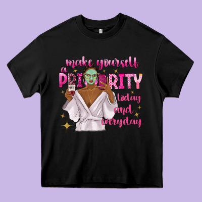 Make Yourself A Priority Today And Everyday Heavy Core Tee Designed By Texasbilliewilder