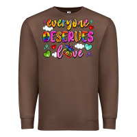 Chestnut everyone deserves love Premium Sweatshirt - Artiststas