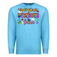 Ocean Blue everyone deserves love Premium Sweatshirt - Artiststas