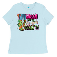Baby Blue Dream until it's your reality heels black fashion Ladies Tee - RanaPortraitStore
