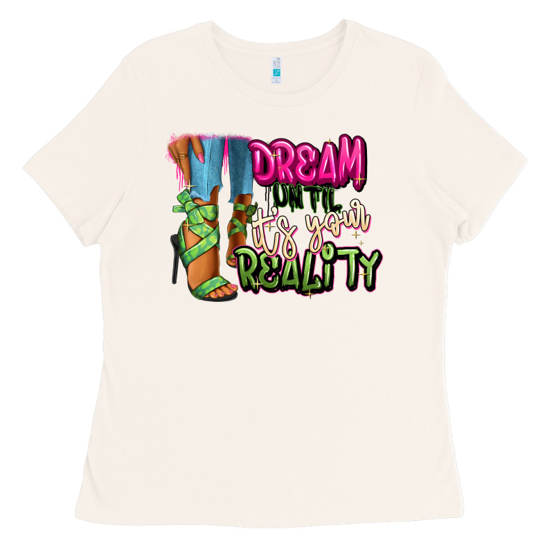 Dream Until It's Your Reality Heels Black Fashion Ladies Tee by RanaPortraitStore | Teevron