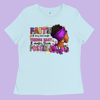 Ladies Tee Faith it does not make things easy