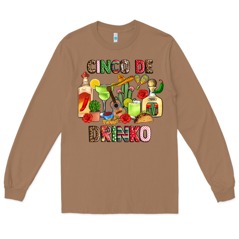 Cinco De Drinko Long Sleeve Tee by JahusDesignShop | Teevron