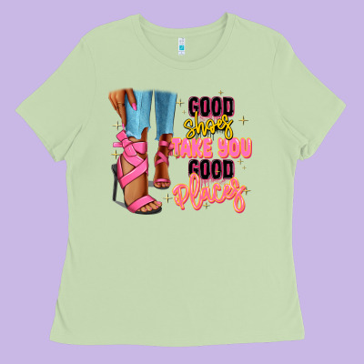 Ladies Tee Good shoes take you to good places black fashion g