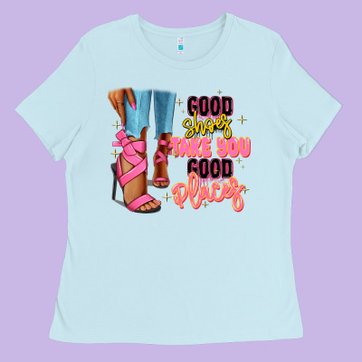 Ladies Tee Good shoes take you to good places black fashion g