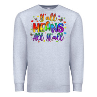 Heather Grey y all means all y all Premium Sweatshirt - Artiststas