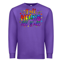 Purple y all means all y all Premium Sweatshirt - Artiststas