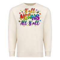 Sandshell y all means all y all Premium Sweatshirt - Artiststas