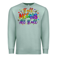 Seafoam y all means all y all Premium Sweatshirt - Artiststas