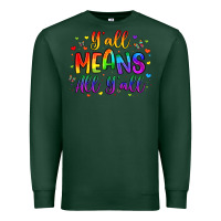 Sports Green y all means all y all Premium Sweatshirt - Artiststas