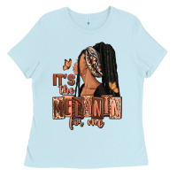Baby Blue It's the melanin for me Ladies Tee - RanaPortraitStore