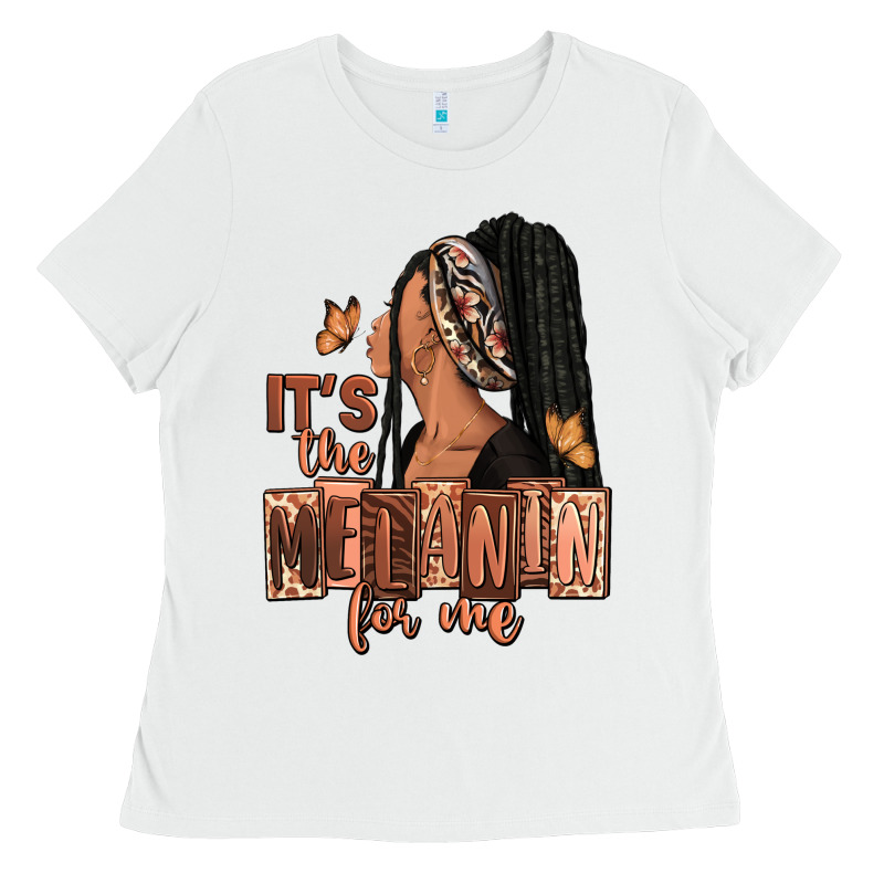 It's The Melanin For Me Ladies Tee by RanaPortraitStore | Teevron
