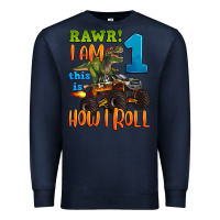 Navy rawr i am one this is how i roll Premium Sweatshirt - Artiststas