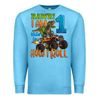 Ocean Blue rawr i am one this is how i roll Premium Sweatshirt - Artiststas