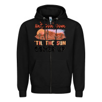Black ain't goin' down 'til the sun comes up Zipper Hoodie - MaliasSmallBusiness