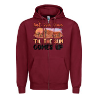 Burgundy ain't goin' down 'til the sun comes up Zipper Hoodie - MaliasSmallBusiness