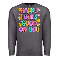 Charcoal Heather happy looks good on you Premium Sweatshirt - Artiststas