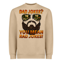 Dad Jokes You Mean Rad Jokes Heavyweight Sweatshirt | Teevron