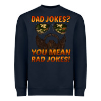 Navy dad jokes you mean rad jokes Heavyweight Sweatshirt - Artiststas