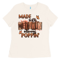 Bone Made with melanin always poppin' Ladies Tee - RanaPortraitStore