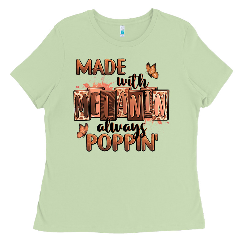Made With Melanin Always Poppin' Ladies Tee by RanaPortraitStore | Teevron