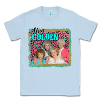 Dusty Blue golden girls stay golden Classic Tee - AdoDesignShop