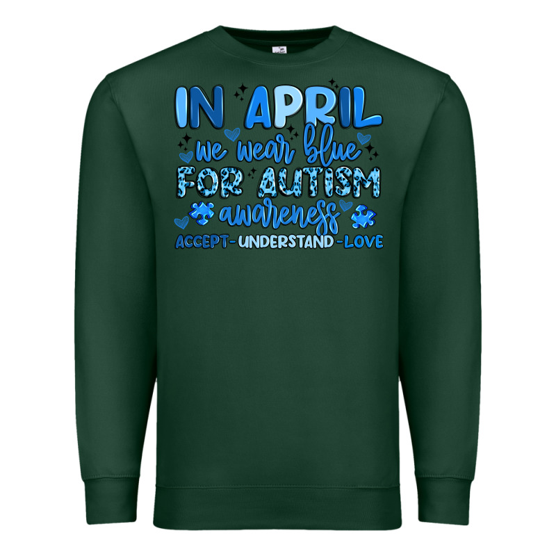 In April We Wear Blue For Autism Awareness Premium Sweatshirt by Artiststas | Teevron