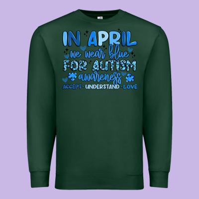 In April We Wear Blue For Autism Awareness Premium Sweatshirt Designed By Artiststas