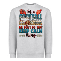 Heather Grey i'm a american football grandma we don't do that k Heavyweight Sweatshirt - Jasminsmagicworld