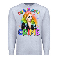 Heather Grey drag is not a crime Premium Sweatshirt - Artiststas