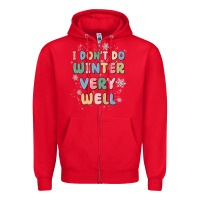 Red i dont do winter very well Zipper Hoodie - MaliasSmallBusiness