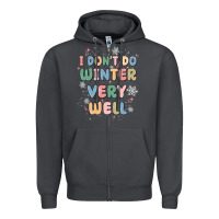 Smoke i dont do winter very well Zipper Hoodie - MaliasSmallBusiness