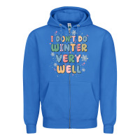 True Royal i dont do winter very well Zipper Hoodie - MaliasSmallBusiness
