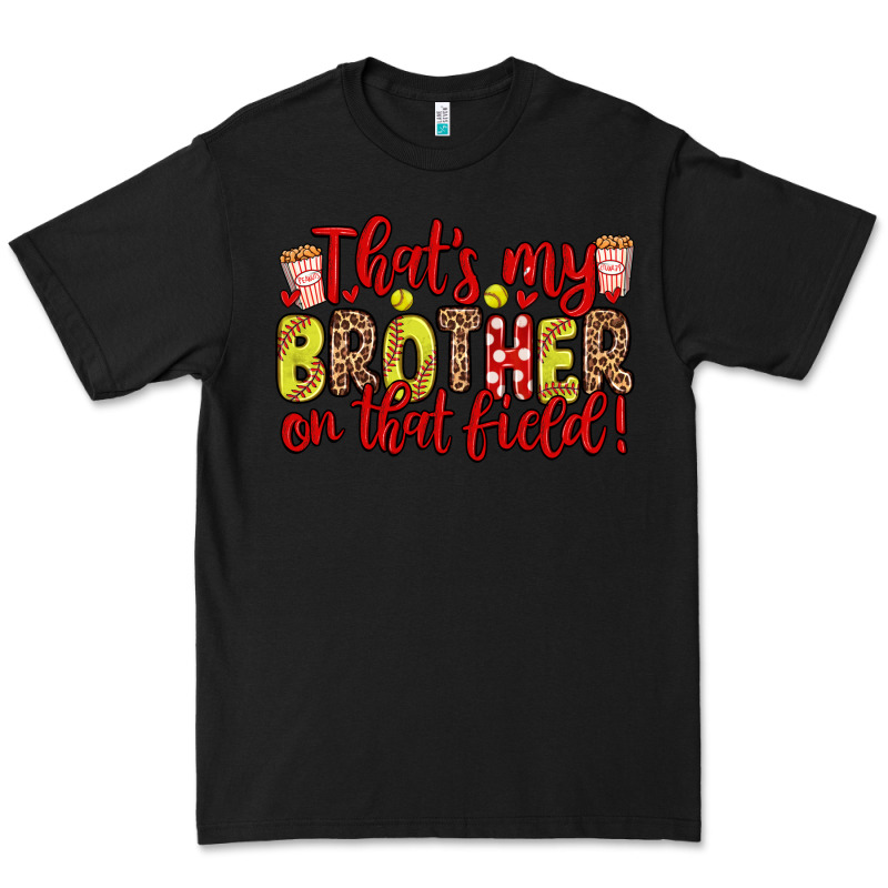 That S My Brother On That Field Premium Tee by Zillion Design Studio | Teevron