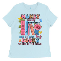 Baby Blue money can't buy happiness but it can buy books whi Ladies Tee - JahusDesignShop